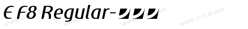 E F8 Regular字体转换